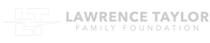 Lawrence Taylor Family Foundation Logo